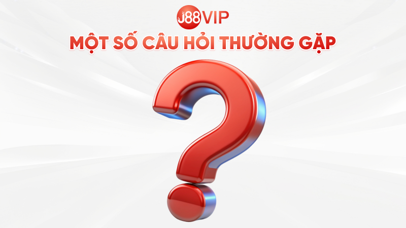 Một số câu hỏi thường gặp